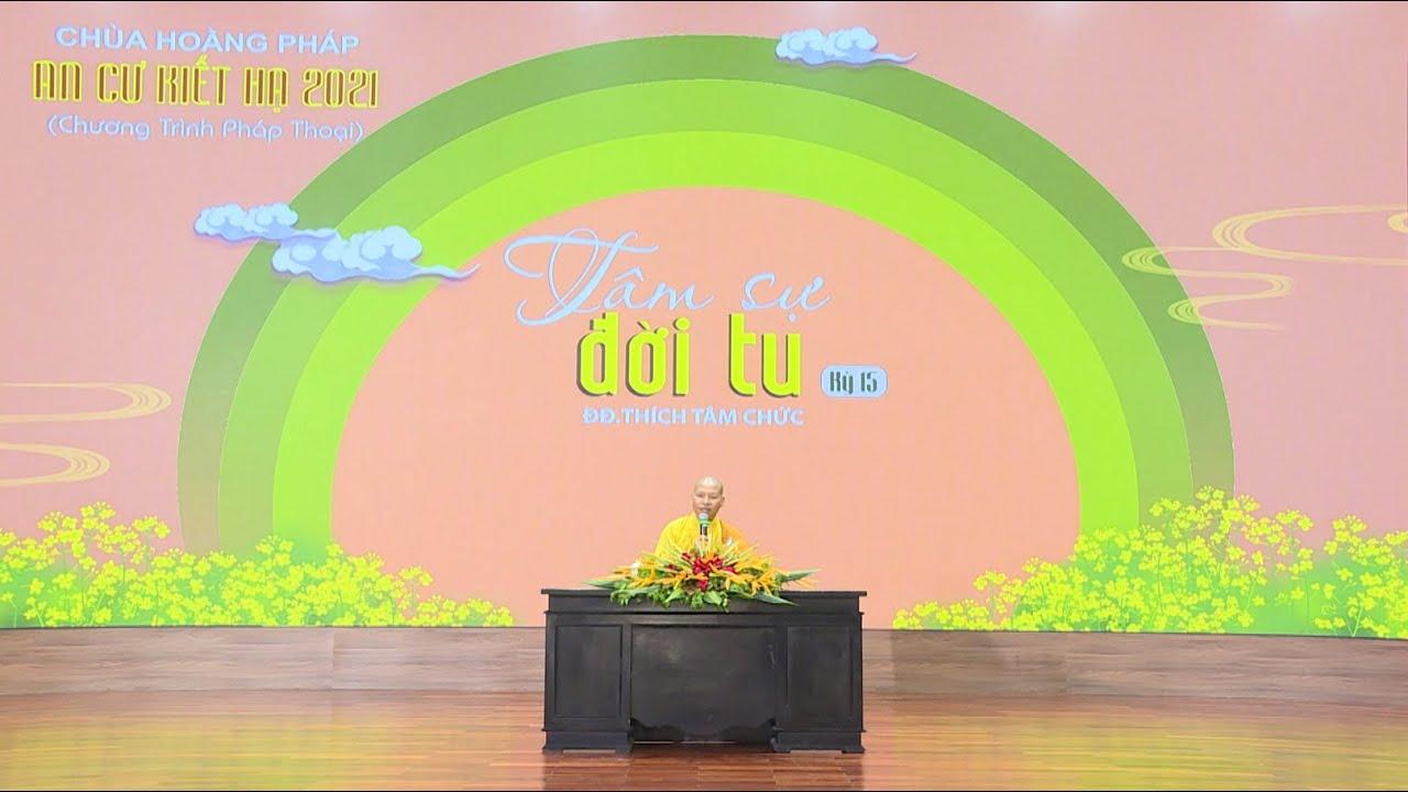 Tâm Sự Đời Tu Kỳ 14