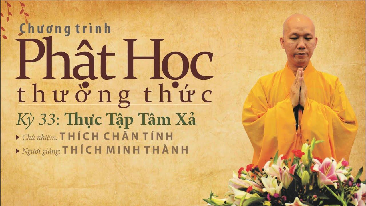 Phật Học Thường Thức Kỳ 33